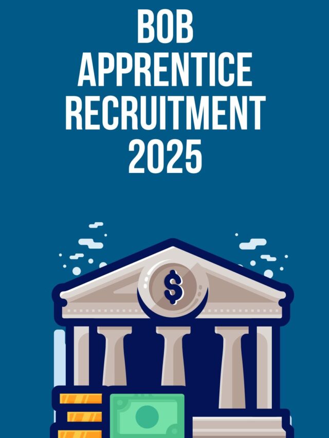 BOB Apprentice Recruitment 2025